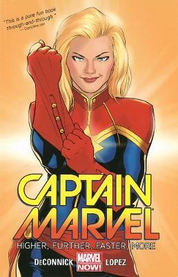 Captain Marvel Volume 1: Higher, Further, Faster, More - Kelly Sue Deconnick