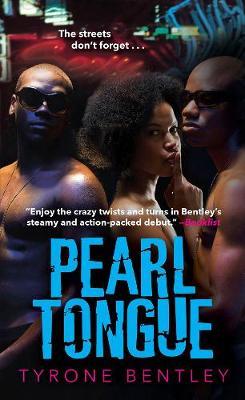 Pearl Tongue - Tyrone Bentley