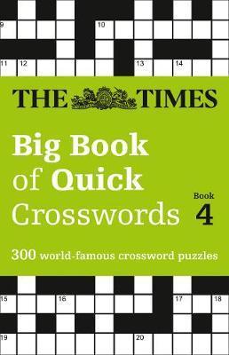 Times Big Book of Quick Crosswords Book 4 -  The Times Mind Games