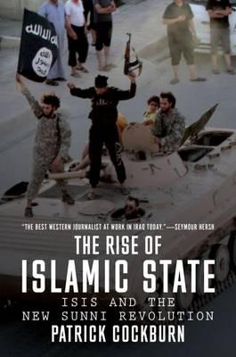 Rise of Islamic State - Patrick Cockburn