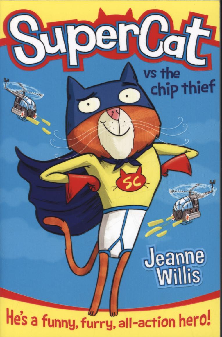 Supercat vs The Chip Thief - Jeanne Willis