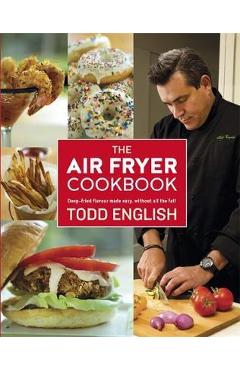 Coperta cărții 'Air Fryer Cookbook - Todd English'