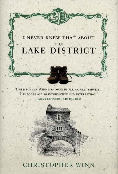 I Never Knew That About the Lake District - Christopher Winn