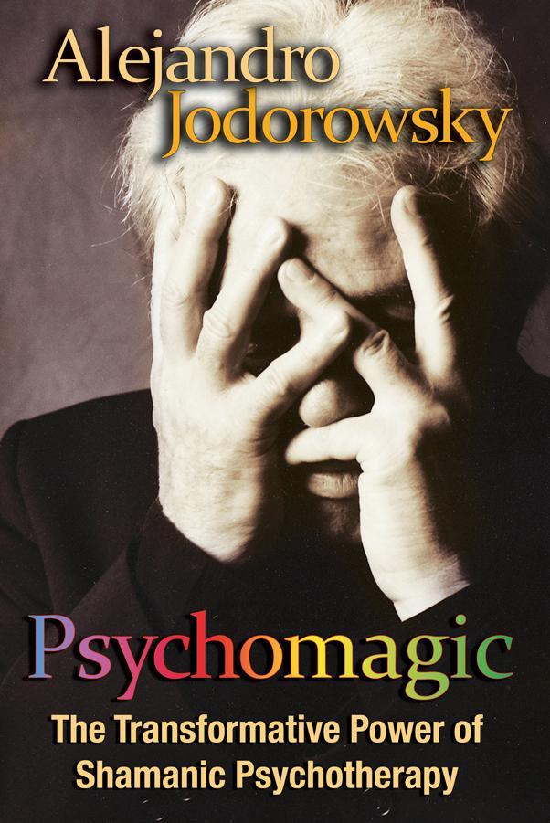 Psychomagic - Alejandro Jodorowsky