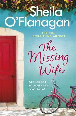 Missing Wife: The Unputdownable Bestseller - Sheila OFlanagan