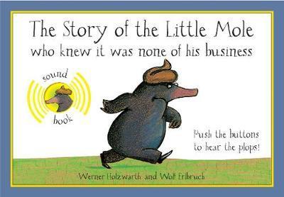 Story of the Little Mole Sound Book - Werner Holzwarth
