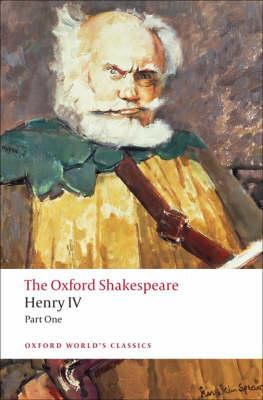 Henry IV, Part I: The Oxford Shakespeare - William Shakespeare