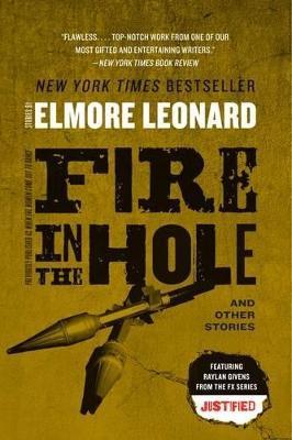 Fire in the Hole - Elmore Leonard