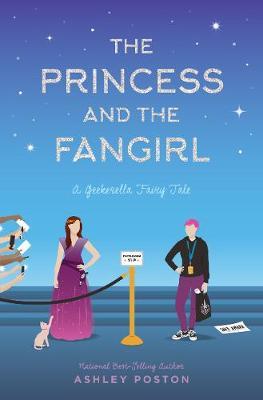 Princess and the Fangirl - Ashley Poston