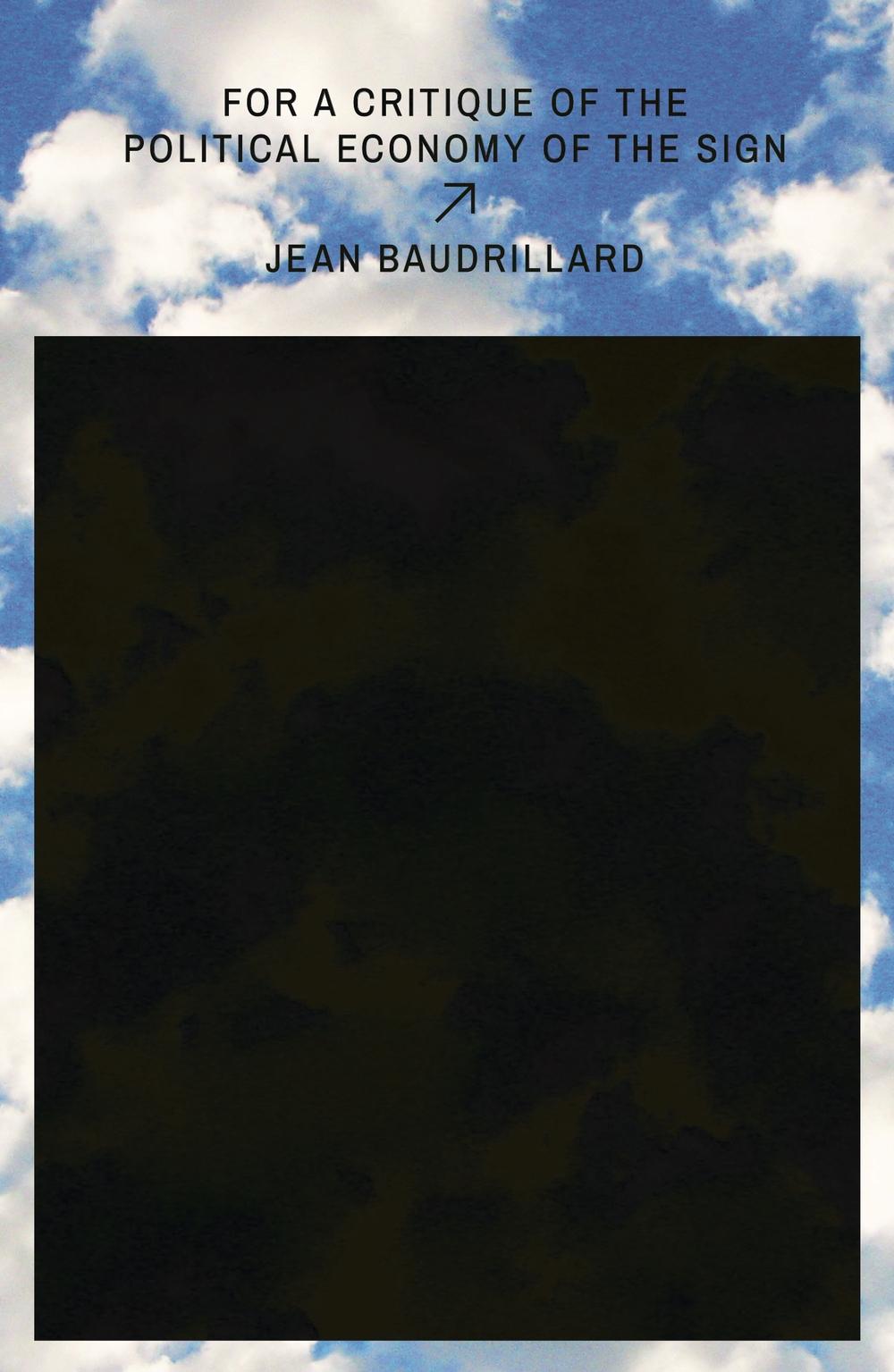 For a Critique of the Political Economy of the Sign - Jean Baudrillard