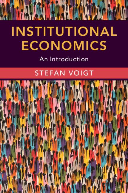 Institutional Economics - Stefan Voigt