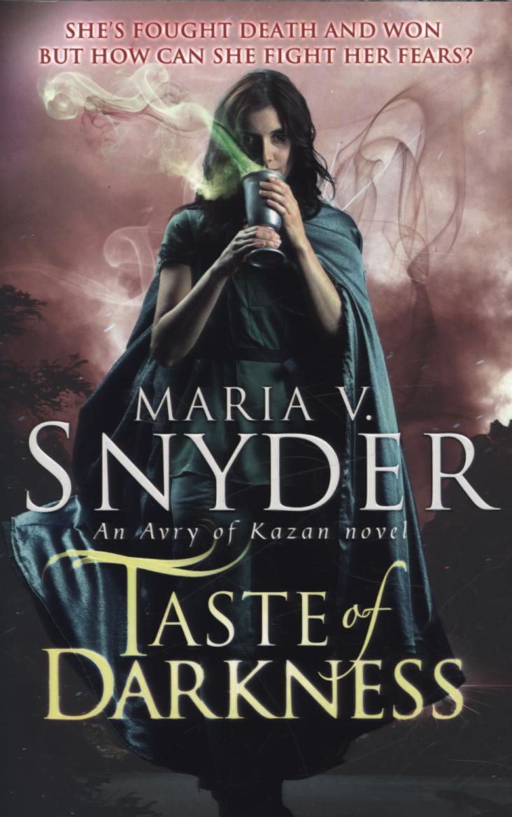 Taste Of Darkness - Maria V. Snyder