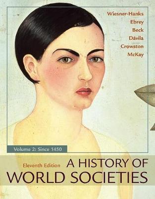 History of World Societies, Volume 2 - Merry E Wiesner-Hanks