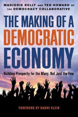 Making of a Democratic Economy - Marjorie Kelly