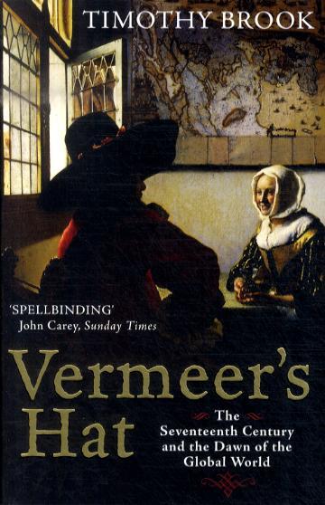Vermeer's Hat - Timothy Brook