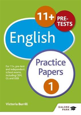 11+ English Practice Papers 1 - Victoria Burrill