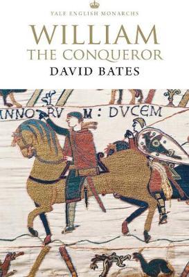 William the Conqueror - David Bates