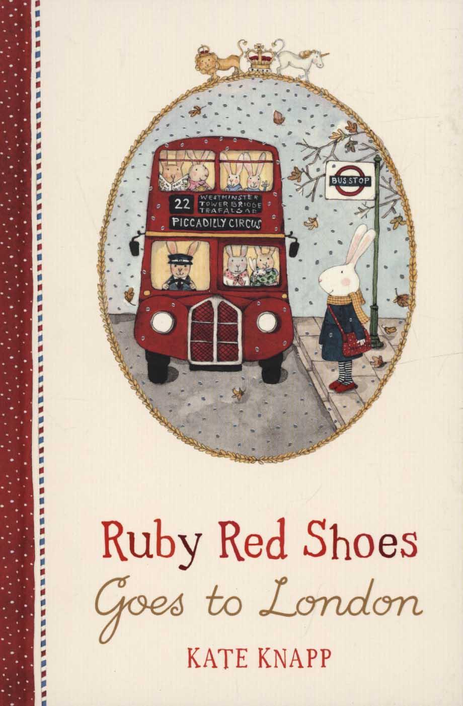 Ruby Red Shoes Goes To London - Kate Knapp