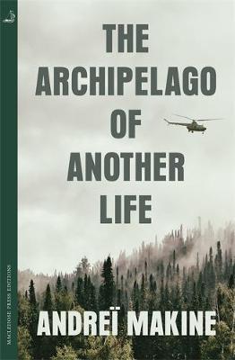 Archipelago of Another Life - Andre� Makine