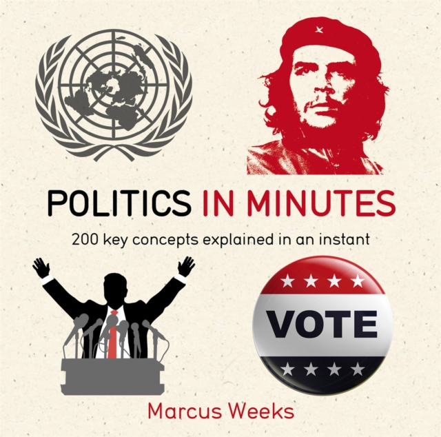 Politics in Minutes - Marcus Weeks