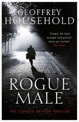 Rogue Male - Geoffrey Household