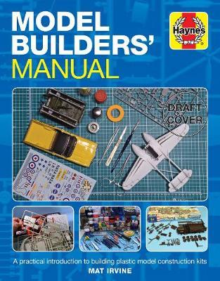 Model Builders' Manual - Matt Irvine