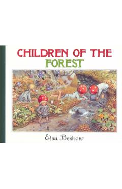 Children of the Forest - Elsa Beskow
