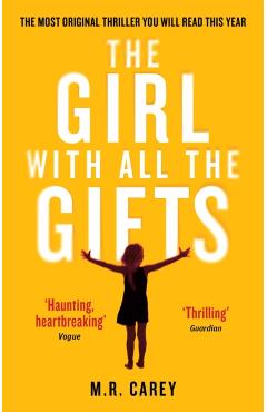 Girl With All The Gifts - M. R. Carey