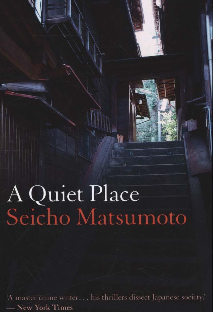Quiet Place - Seicho Matsumoto