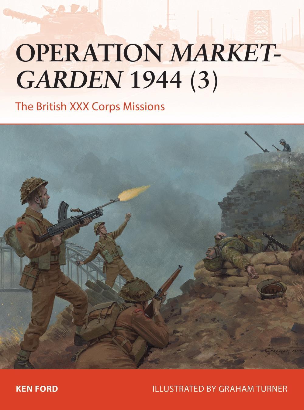 Operation Market-Garden 1944 3 - Ken Ford