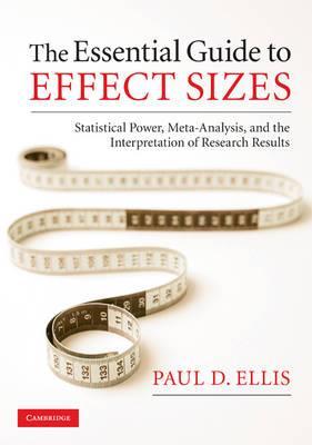 Essential Guide to Effect Sizes - Paul D Ellis