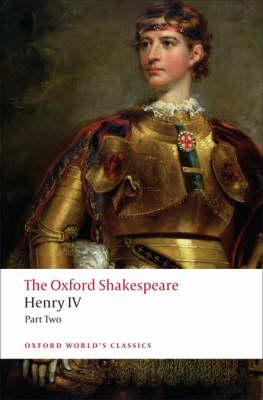 Henry IV, Part 2: The Oxford Shakespeare -  