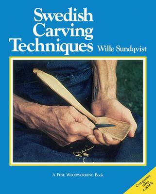 Swedish Carving Techniques - Wille Sundqvist