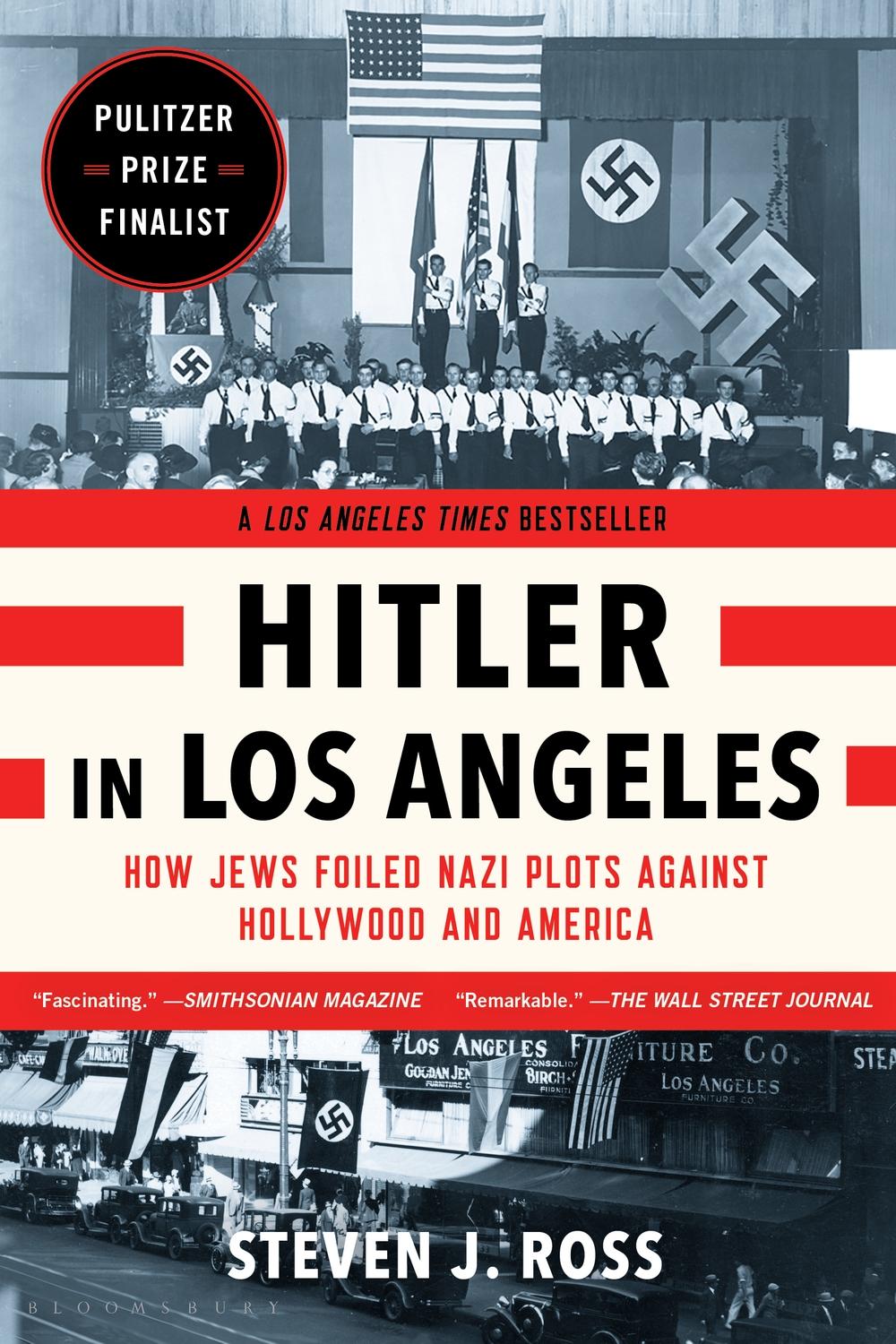 Hitler in Los Angeles - Steven J Ross