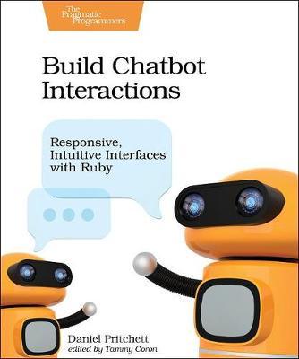 Build Chatbot Interactions - Daniel Pritchett