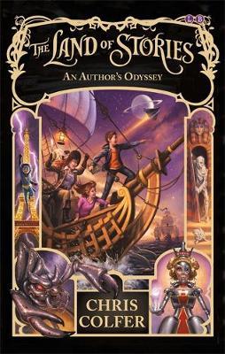 Land of Stories: An Author's Odyssey - Chris Colfer