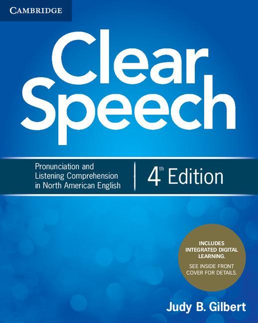 Clear Speech Student's Book with Integrated Digital Learning - Judy B Gilbert