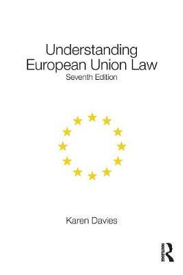 Understanding European Union Law - Karen Davies