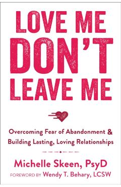 Love Me, Don't Leave Me - Michelle Skeen