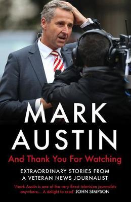 And Thank You For Watching - Mark Austin