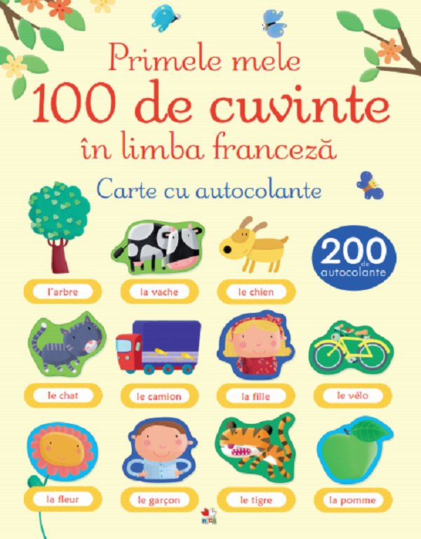Primele 100 de cuvinte in limba franceza. Carte cu autocolante