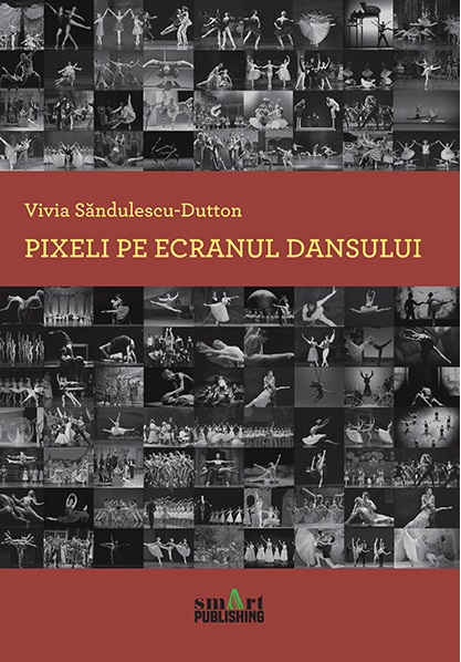 Pixeli pe ecranul dansului - Vivia Sandulescu-Dutton