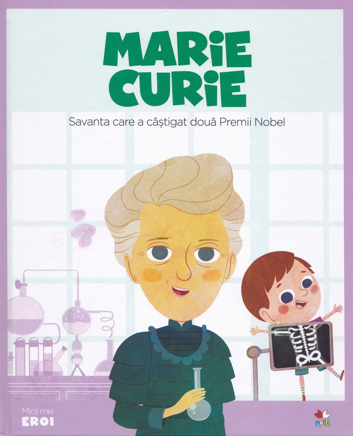 Micii mei eroi. Marie Curie - Javier Alonso Lopez