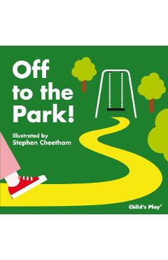Off to the Park! - Stephen Cheetham