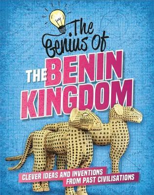 Genius of: The Benin Kingdom - Sonya Newland