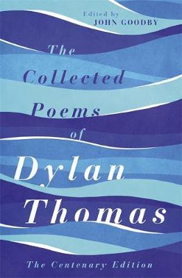 Collected Poems of Dylan Thomas - Dylan Thomas