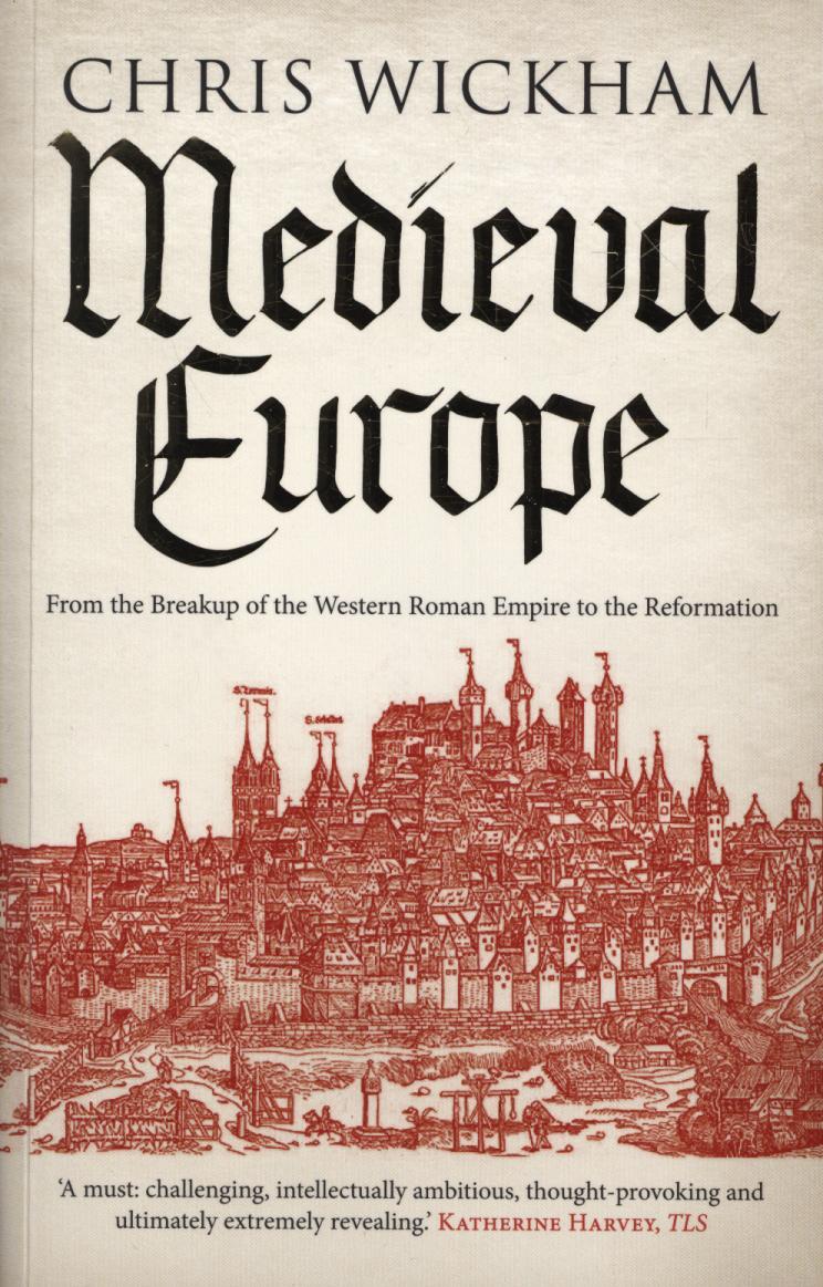Medieval Europe - Chris Wickham