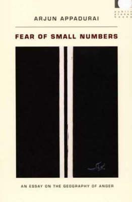 Fear of Small Numbers - Arjun Appadurai