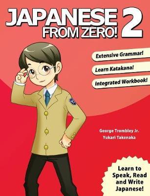 Japanese from Zero! 2 - George Trombley