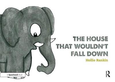 House That Wouldn't Fall Down - Hollie Rankin
